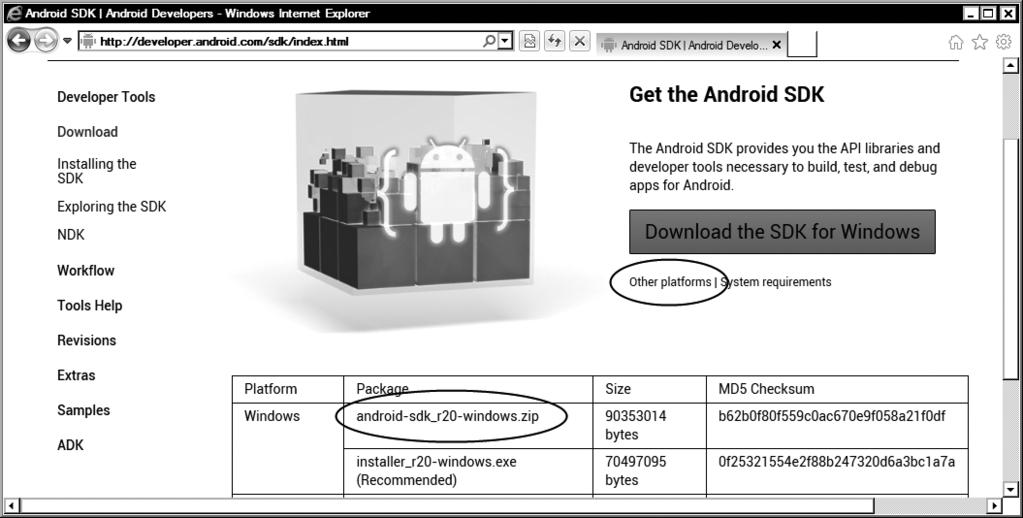 CHAPTER 1: Getting Started with C++ on Android 9 Other Platforms and download the Android SDK ZIP archive, as shown in Figure 1-14. Then follow these steps: Figure 1-14. Android SDK download page 6.