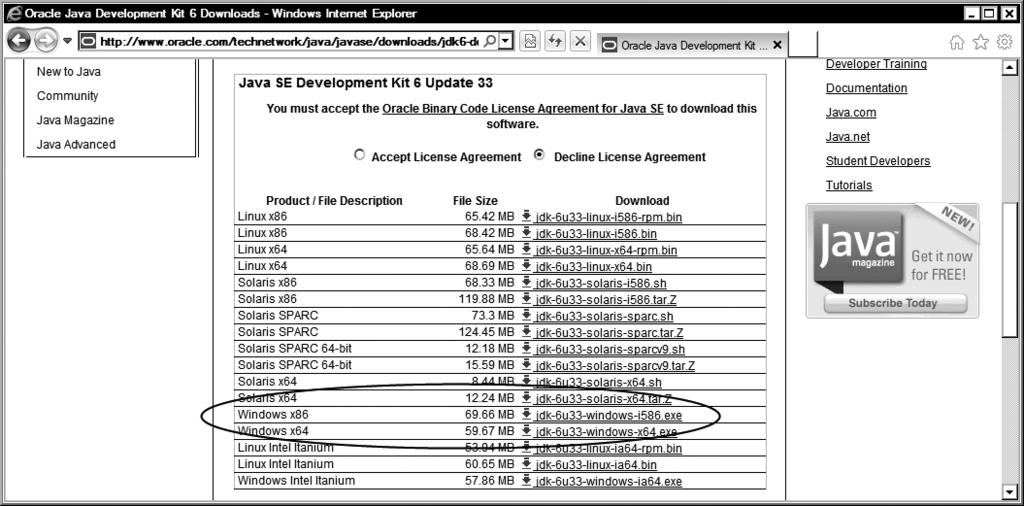 CHAPTER 1: Getting Started with C++ on Android 3 2. Clicking the Oracle JDK 6 Download button takes you to a page listing the Oracle JDK 6 installation packages for supported platforms. 3. Check Accept License Agreement and download the installation package for Windows x86, as shown in Figure 1-2.