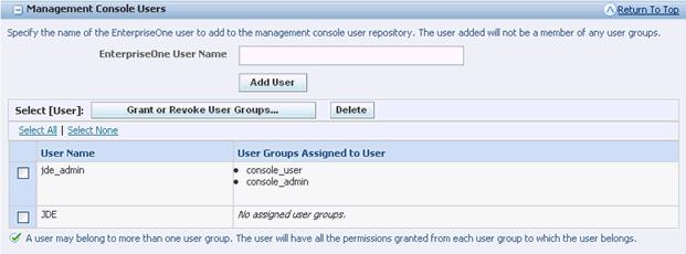 Manage User Groups 2. On Server Manager Users, in the Management Console Users pane, enter the name of the JD Edwards EnterpriseOne user in the EnterpriseOne User Name field. 3. Click Add User.