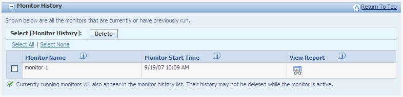 Monitors 5. Click the Save button for every pane. 24.2.4 Monitor History The Monitor History section displays all monitors that are currently or have previously run.