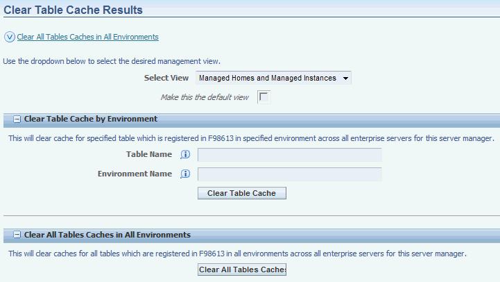 2.1 Clear Table Cache by Environment To clear all caches for all tables which are registered in F98613 in all environments across all