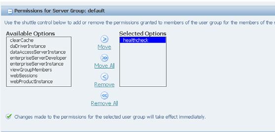 Understanding Health Check 3. In the Permissions for Server Group: default section, move the HealthCheck from the Available Options window to the Selected Options window. 4.