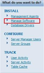 Distribute or Delete Managed EnterpriseOne Software Components 1. In the What do you want to do? section, click on the link for Manage Software. 2.