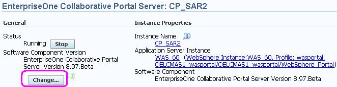 Change a Managed EnterpriseOne Software Component If there is only a single version of the Software Component associated with this Managed Instance, clicking the Change button displays this Change