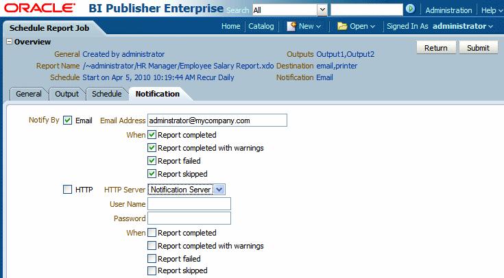 Submitting and Monitoring a Job Note: Configure the delivery e-mail servers and HTTP servers in the Administration Delivery Configuration page, see "Setting Up Delivery Destinations" in Oracle Fusion
