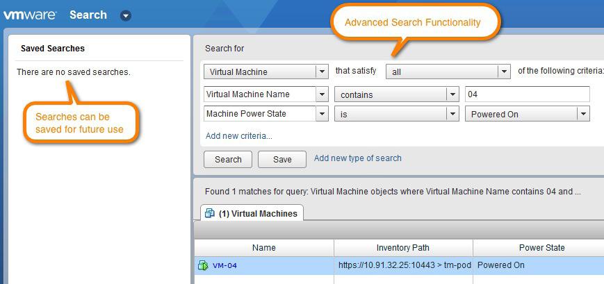 Figure 8. Advanced Search Functionality Extensibility Many third-party vendors provide useful tools and functionality that complement the capabilities of the vsphere Web Client.