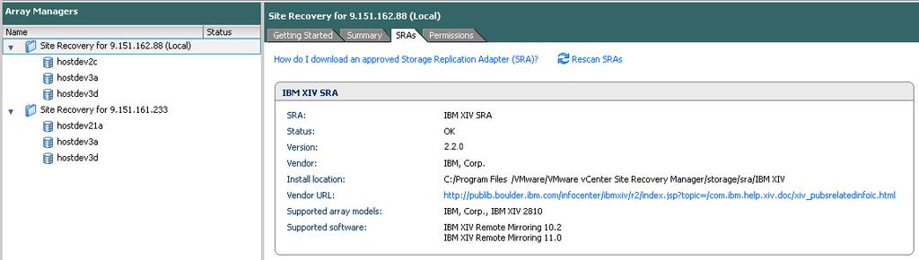 Figure 7. Array Managers SRAs tab Uninstalling the software 3. Click Rescan SRAs and then erify that the correct IBM Storwize Family SRA ersion details are displayed.