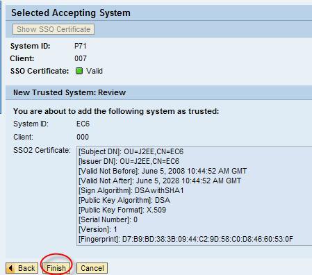 Figure 13: Final screen of the accepted trusted system Manual AS Java Configuration for Accepting Logon Tickets 1. Export the ticket-issuing server s public-key certificate.