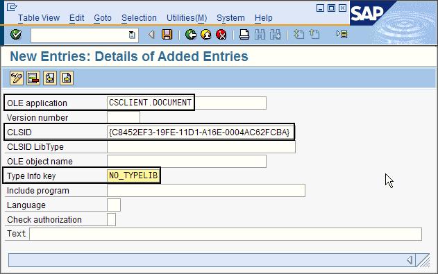 Field name OLE application Description Type: CSCLIENT.DOCUMENT You must specify this name again when you configure an SAP ArchiveLink application for use with Archiving Client.