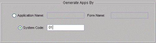 2 Generate Applications by System Code Use this procedure to generate applications by System Code. 1. From the pull-down menu, select Generate > Application. 2.