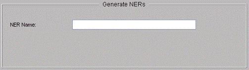 Note: The names of NERs are case sensitive. 3. Click the Start button. 4. Check the status log for the generation status. 5. Use this SQL command to verify that the objects reside in the database.