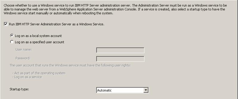 Configuring the IBM Web Server Plug-in 16. You can choose whether to use a Windows service to run IBM HTTP Server administration server.
