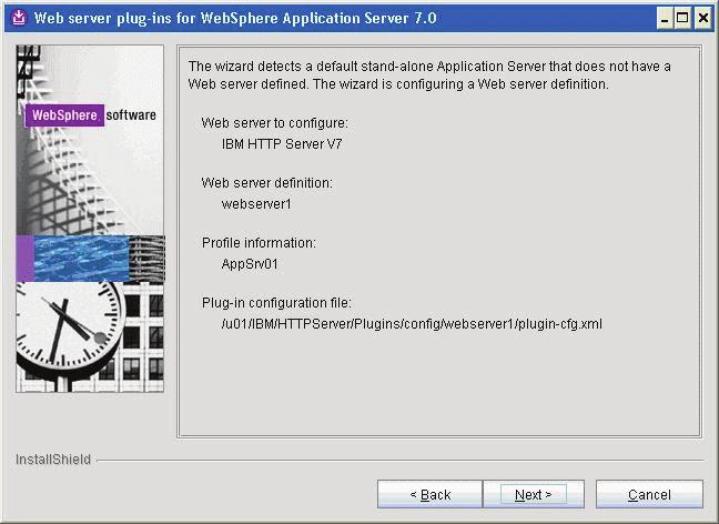 Installing IBM HTTP Server Plug-ins for WebSphere Application Server 19. On Web Server plugin-cfg.xml file, you can accept the default location for the plugin-cfg.xml file. 20.