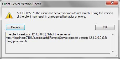 Verifying the Client Version of ADF Desktop Integration Figure 5 1 Client-Server Version Check Warning Dialog The client-server version check succeeds when the following components of the client