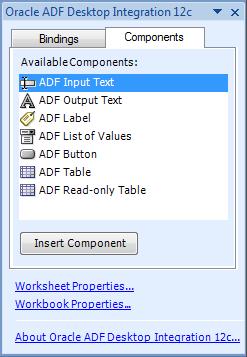 Using the Property Inspector 5.5 Using the Components Palette The components palette displays the available ADF Desktop Integration components that you can insert into an Excel worksheet.