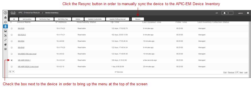 Chapter 4: APIC-EM and the EasyQoS Application Figure 19 Manual Resync of a Network Device The manual resync feature, which is available as of APIC-EM release 1.