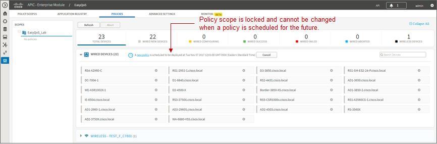 Chapter 4: APIC-EM and the EasyQoS Application When a policy is scheduled to be run at a future date and/or time, the policy screen will appear similar to the example in the figure below.
