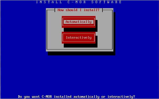 Select Automatically to install the C-MOR VM: If you want to install C-MOR with your own partition, you have to