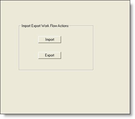 Creating Actions To export a work flow action: 1. Select the work flow group whose action you want to export. The Import Export Work Flow Actions window appears (Figure 42).