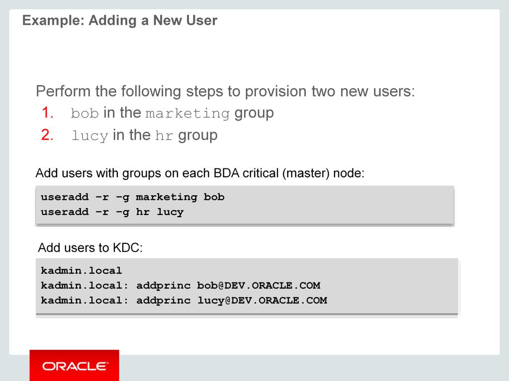 The useradd command adds a specific user to the system. There are a number of options for this command. The -r option creates a user system account.