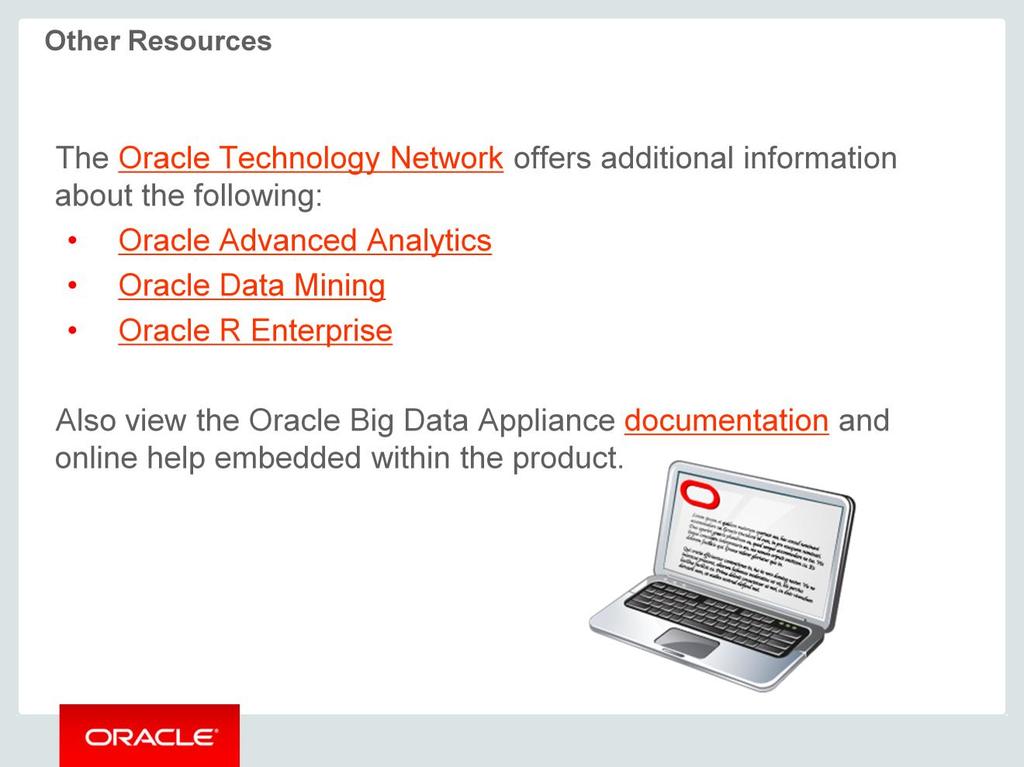 The Oracle Learning Library offers many free demonstrations and tutorials.
