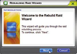 the RAID LIST block. Select Rebuild Raid. (Or click the Rebuild icon in the tool bar.