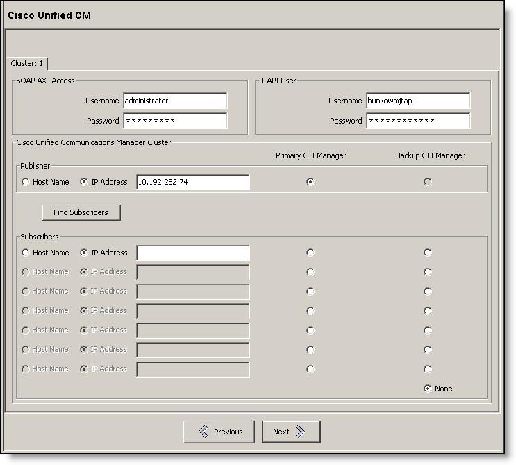 Installing Cisco Monitoring and Recording Site Configuration Setup Cisco Unified CM Use the Cisco Unified CM window to configure the Cisco Unified CM cluster in your system.