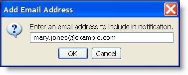 In the Monitoring and Notification window s Notification section, click Add. STEP RESULT: The Add Email Address dialog box appears (Figure 24). Figure 24. Add Email Address dialog box 2.