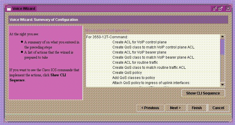 Wizards are compatible to each other Final summary page shows the configuration that will be implemented before you apply