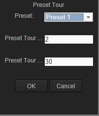 4. Configure the preset number, preset tour time and preset tour speed. Preset Tour Duration: Preset Tour Speed: The dwell time.