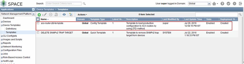 Chapter 2: Configuration Examples The following display indicates a device template created to load the production configuration for the ACX router.