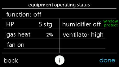 This includes the following messages: A160190 Within the operating status, you can view which function your system is performing, and at which stage the heating or cooling equipment is