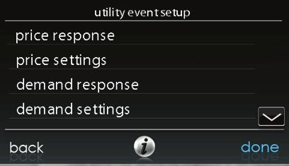 UTILITY DEMAND EVENT REPONE ETUP This section is only applicable if your utility company is running a demand response or price response program in which you have agreed to participate.