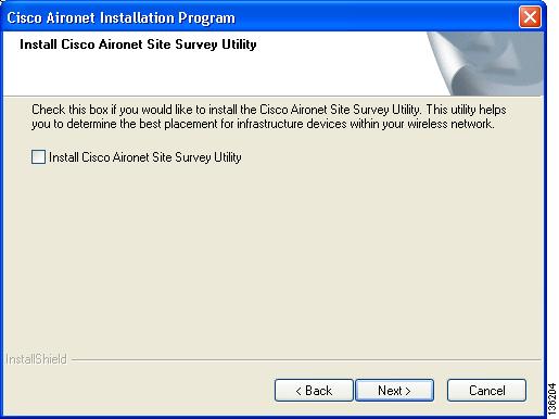 Installing the Client Adapter Software Step 21 When the Install Cisco Aironet Site Survey Utility window appears (see Figure 5), check the Install Cisco Aironet Site Survey Utility check box if you