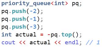 priority_queue<t> If you need a min-heap Method 1: negate all numbers Method 2: Specify greater<t> as the custom