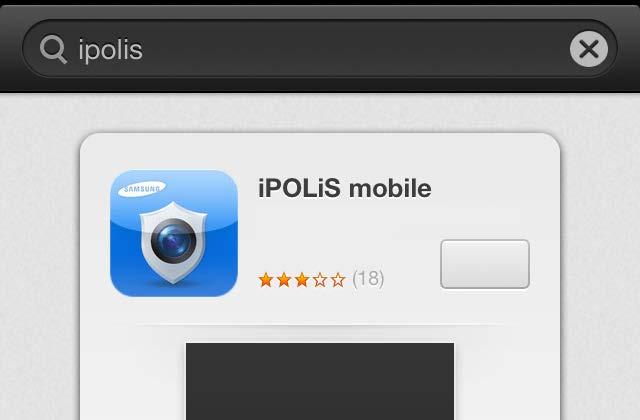 2 Search for Samsung ipolis. 3 Launch the ipolis mobile app add the DVR.