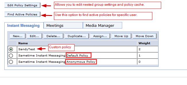 Manage Policies (cont) To edit Policy setting for Nested groups and caching, click Edit Policy Settings. For performance reasons we don't recommend going further than 4 deep.