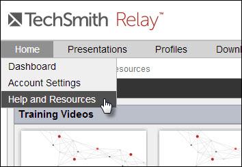 Help and Resources The Help and Resources page assists presenters in answering questions or finding help for the TechSmith Relay website.