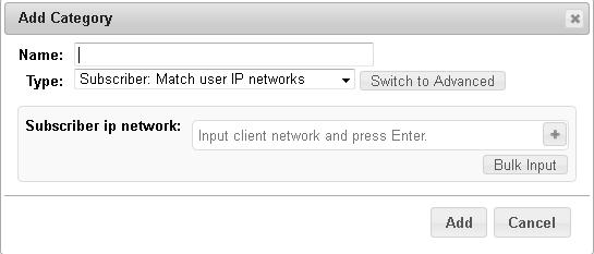 networks from the Type drop-down list, enter a subscriber IP network in the text box