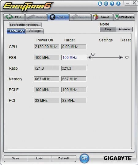 4-3 EasyTune 6 GIGABYTE's EasyTune 6 is a simple and easy-to-use interface that allows users to fine-tune their system settings or do overclock/overvoltage in Windows environment.
