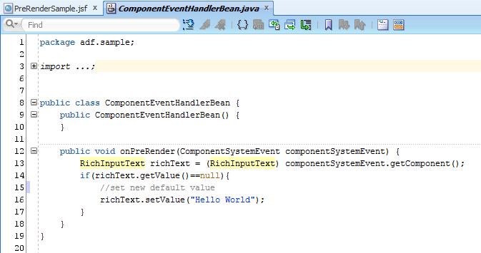 The ComponentSystemEvent allows accessing the UI component for which the listener is defined.