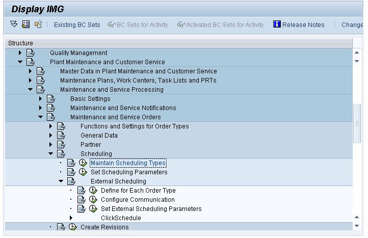 Ch 5 Handling S/4HANA Service and Maintenance Orders 54 Figure 43: IMG Navigation path to settings for External Scheduling Following settings must be performed: 1.