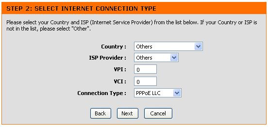 Chapter 3 - Setup Setup Wizard Step 2: Internet Connection Type - Other Connection Types ADSL clients whose country is not
