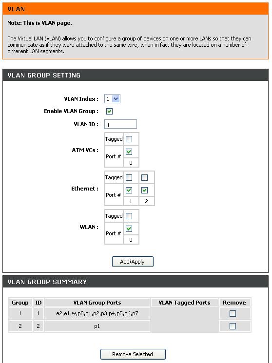 Chapter 4 - Advanced Setup Use the VLAN menu to create VLAN groups for the wireless and Ethernet LANs. VLAN VLAN Group Setting Use the VLAN menu to choose a number for the VLAN group.