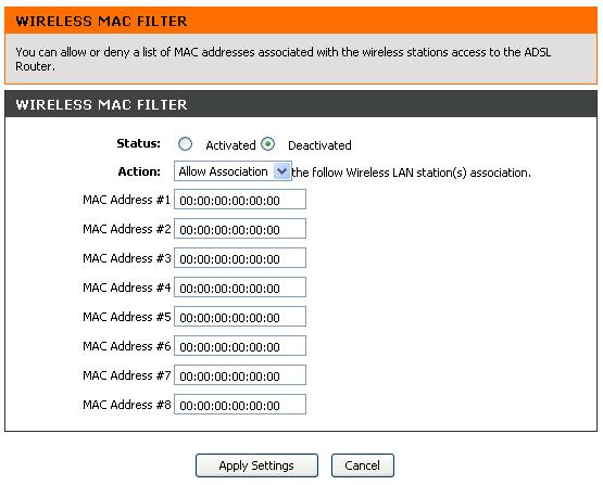Chapter 4 - Advanced Setup Wireless MAC Filter Use the Wireless MAC Filter menu to designate MAC addresses that are denied access or allowed access to the wireless LAN through the device.