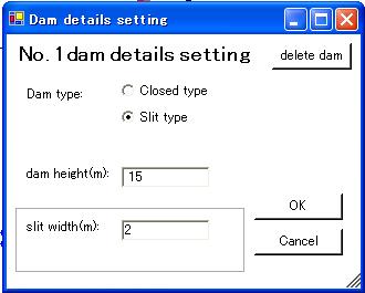 Input(5) Double-click the setting sabo dam and open Dam detail setting screen. When you want to add dam, click Add sabo dam button then dam will be added on random position.