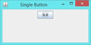 Example The following application SingleButton creates the GUI shown to the right.