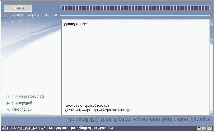 Some information panels are displayed while the uninstallation program checks your system for the information it needs for the uninstall.