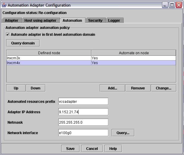 Fields and controls on the Automation tab: Automate adapter in first-leel automation domain Select this check box ( see also Automating the VCS adapter on page 178).
