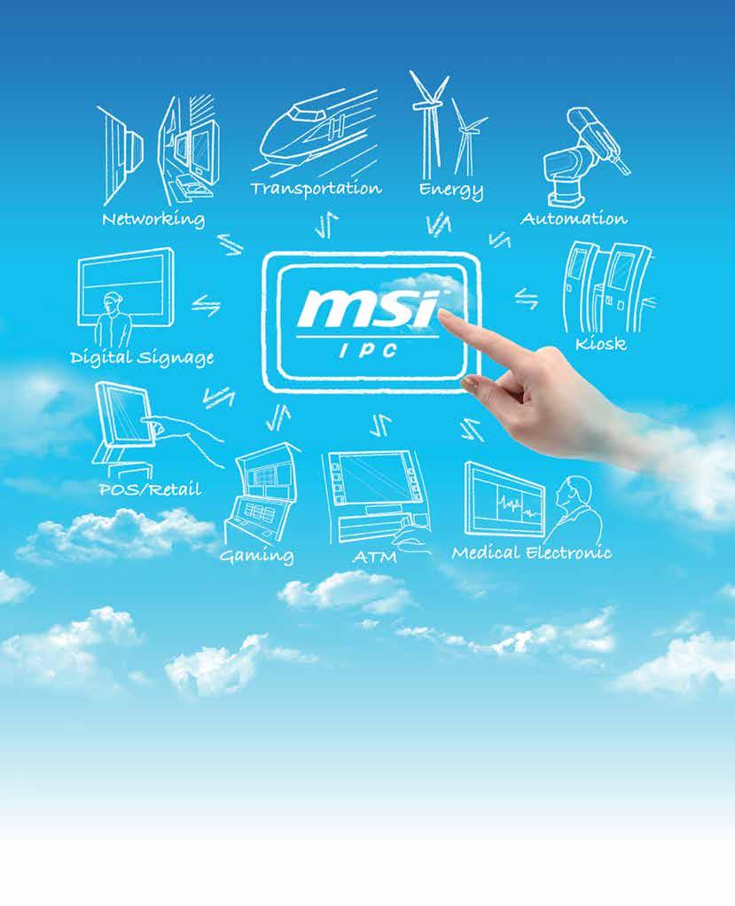About MSI Industrial Platform Computing(IPC) MSI has over-20-year experience in motherboard manufacturing and ranked among the world s top 3 largest motherboard manufacturers, recognized